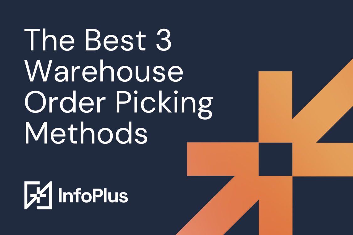 The 3 Best Warehouse Order Picking Methods For Efficient Set Up